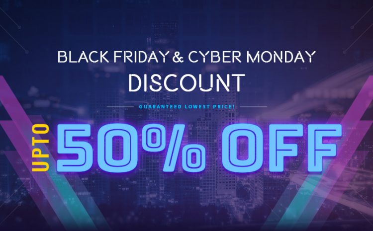 Black Friday - Cyber Monday Deals