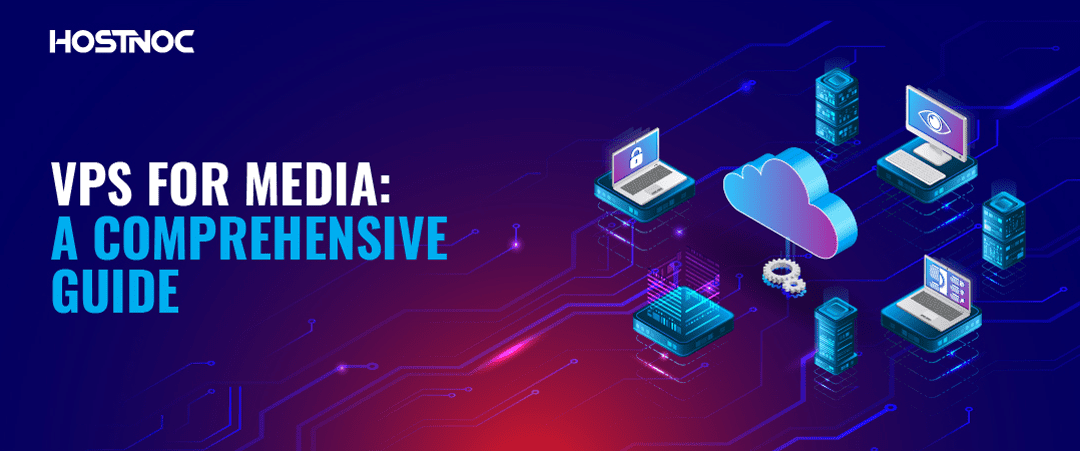 VPS for Media